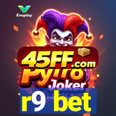 r9 bet